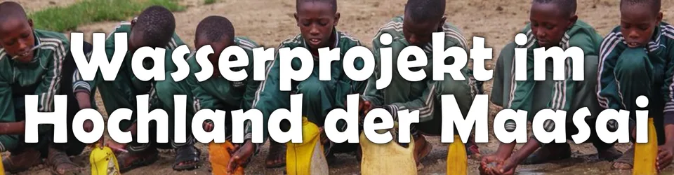 Wasserprojekt im Hochland der Maasai